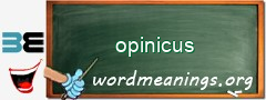 WordMeaning blackboard for opinicus